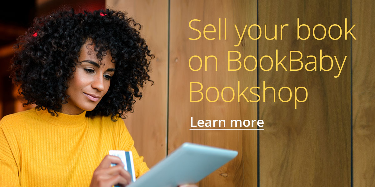 Sell your book on BookBaby Bookshop
