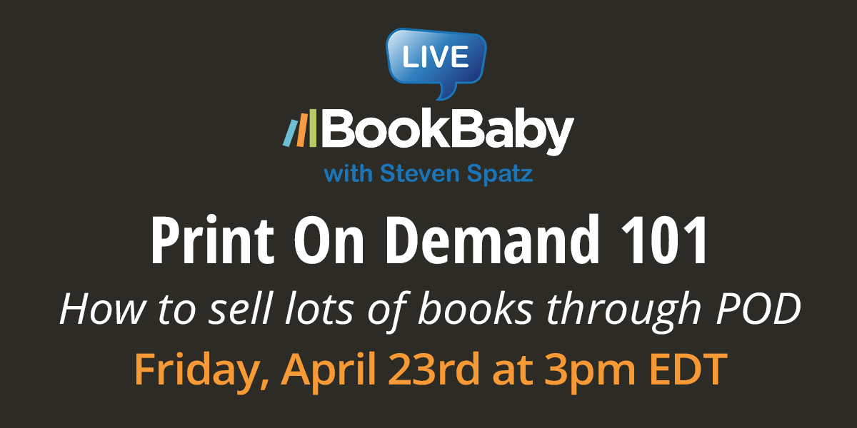 Print on Demand 101
How to sell lots of books through PODFriday, April 23rd at 3 p.m. EDT
