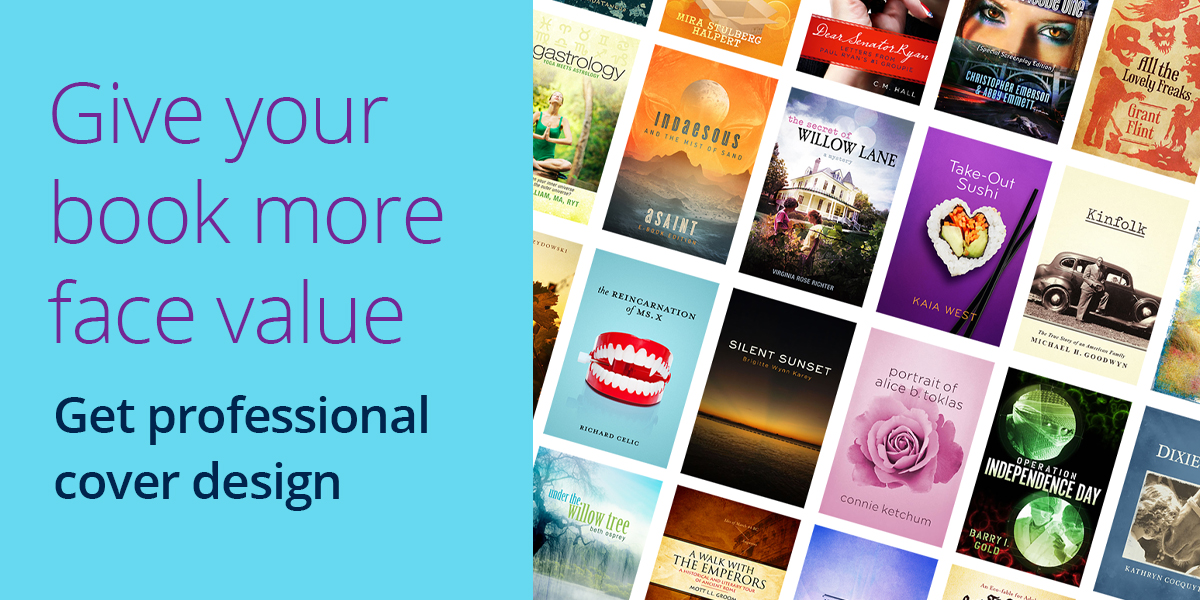 Give your book more face value. Get professional cover design.