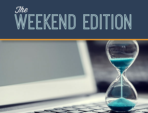 The Weekend Edition