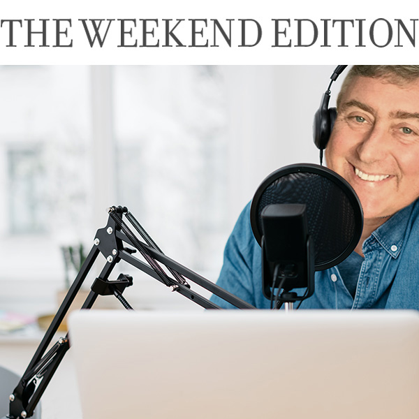 The Weekend Edition