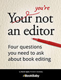 You're Not An Editor