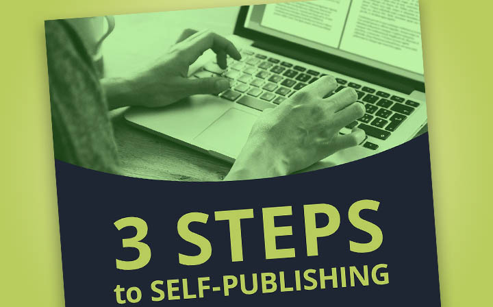3 Steps to Self Publishing