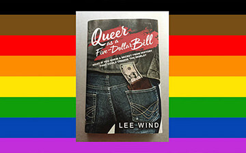 Queer as a Five Dollar Bill by Lee Wind